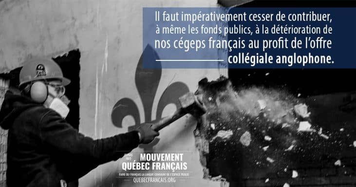 Cesser de contribuer à la détérioration de nos cégeps français