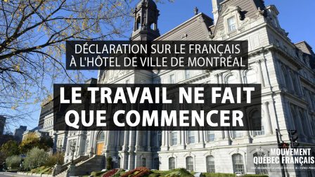 DÉCLARATION SUR LE FRANÇAIS À LHÔTEL DE VILLE DE MONTRÉAL