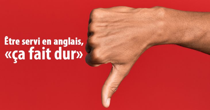 Être servi en anglais ça fait dur