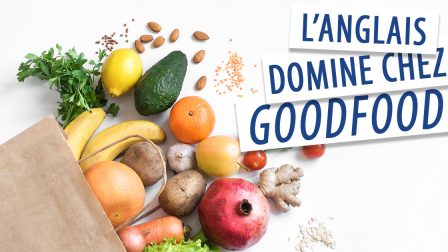 Goodfood mauvaises pratiques liguistiques