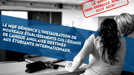 Le MQF dénonce linstauration de nouveaux établissments collégiaux de langue anglaise 1