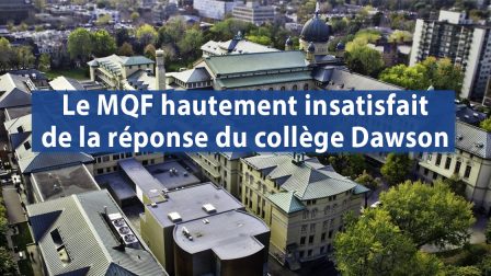 Le MQF hautement insatisfait de la réponse du collège Dawson 1