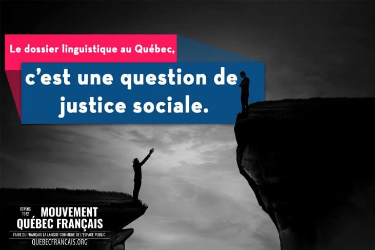 Le dossier linguistique au Québec est une question de justice sociale