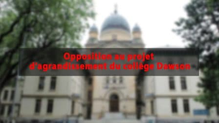 Opposition au projet d’agrandissement du collège Dawson 1