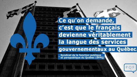 que le français devienne véritablement la langue des services gouvernementaux au Québec